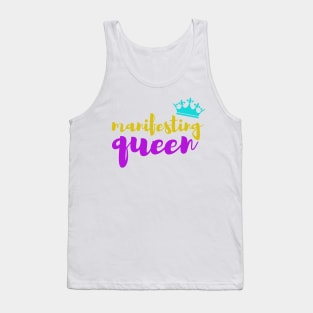 manifesting queen Tank Top